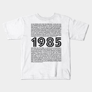 1985 Time Capsule Collection: Relive Iconic Moments from Your Birth Year Kids T-Shirt